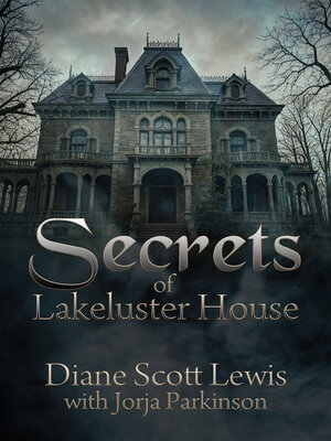 cover image of Secrets of Lakeluster House